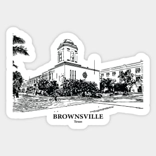 Brownsville - Texas Sticker